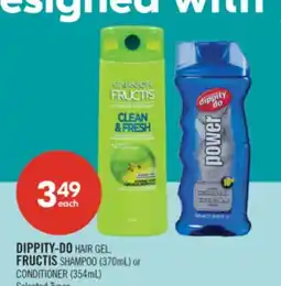Shoppers Drug Mart DIPPITY-DO HAIR GEL, FRUCTIS SHAMPOO (370mL) or CONDITIONER (354mL) offer