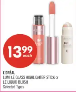 Shoppers Drug Mart L'ORÉAL LUMI LE GLASS HIGHLIGHTER STICK or LE LIQUID BLUSH offer