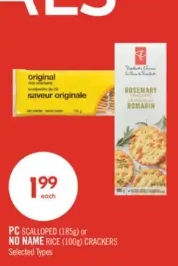 Shoppers Drug Mart PC SCALLOPED (185g) or NO NAME RICE (100g) CRACKERS offer