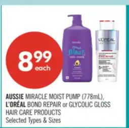 Shoppers Drug Mart AUSSIE MIRACLE MOST PUMP (778ML)L'ORÉAL BOND REPAIR or GLYCOLIC GLOSS HAIR CARE PRODUCTS offer