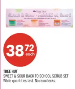 Shoppers Drug Mart TREE HUT SWEET & SOUR BACK TO SCHOOL SCRUB SET offer