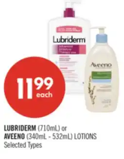 Shoppers Drug Mart LUBRIDERM (710mL) or AVEENO (340mL - 532mL) LOTIONS offer