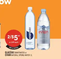 Shoppers Drug Mart GLACEAU SMARTWATER or EVIAN NATURAL SPRING WATER 1L offer