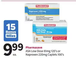 Pharmasave Pharmasave ASA Low Dose 81mg 120' s or Naproxen 220mg Caplets 100' s offer