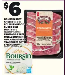 Independent City Market BOURSIN SOFT CHEESE, 150 G OR PC SPLENDIDO SLICED DELI MEATS, 100 G offer