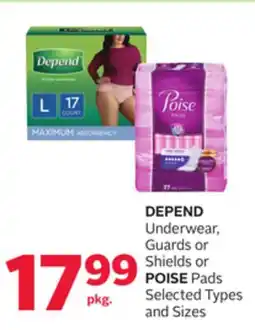 Rexall DEPEND Underwear, Guards or Shields or POISE Pads offer