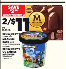 Independent City Market BEN & JERRY'S, 473 ML OR MAGNUM BARS, 3/4'S offer