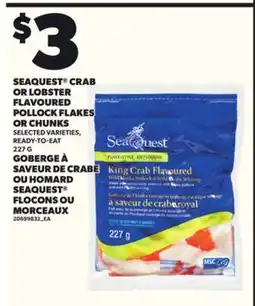 Independent City Market SEAQUEST CRAB OR LOBSTER OR LOBSTER FLAVOURED POLLOCK FLAKES OR CHUNKS, 227 G offer