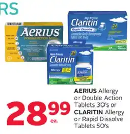 Rexall AERIUS Allergy or Double Action Tablets 30' s or CLARITIN Allergy or Rapid Dissolve Tablets 50' s offer