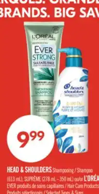 Pharmaprix HEAD & SHOULDERS Shampoo (613 mL), SUPREME (278 ml.-350 ml) or L'ORÉA EVER Hair Care Products offer