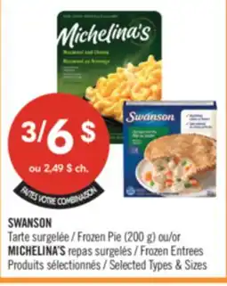 Pharmaprix SWANSON Frozen Pie (200 g) or MICHELINA'S Frozen Entrees offer