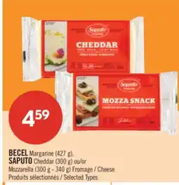 Pharmaprix BECEL Margarine (427 g), SAPUTO Cheddar (300 g) ou/or Mozzarella (300 g - 340 g) Cheese offer