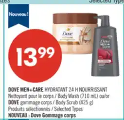 Pharmaprix DOVE MEN+CARE HYDRATANT 24H NOURRISSANT Body Wash (710 mL) or DOVE Body Scrub (425 g) offer