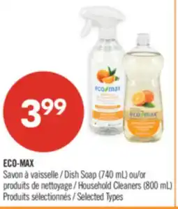 Pharmaprix ECO-MAX Dish Soap (740 mL) or Household Cleaners (800 mL) offer