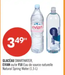 Pharmaprix GLACÉAU SMARTWATER, EVIAN or FIJI Natural Spring Water offer