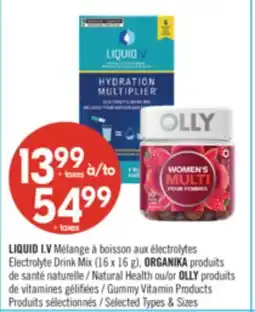 Pharmaprix LIQUID LV Electrolyte Drink Mix (16 x 16 g), ORGANIKA Natural Health or OLLY Gummy Vitamin Products offer