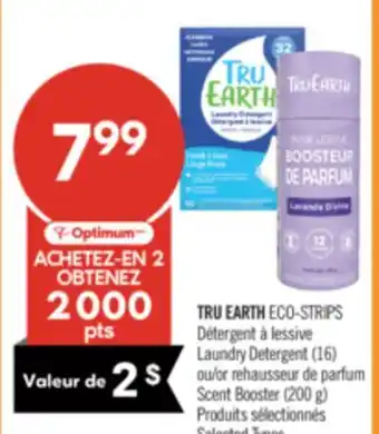 Pharmaprix TRU EARTH ECO-STRIPS Laundry Detergent (16) or Scent Booster (200 g) offer