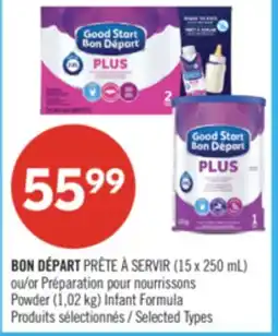 Pharmaprix BON DÉPART (15 x 250 mL) or (1,02 kg) Infant Formula offer