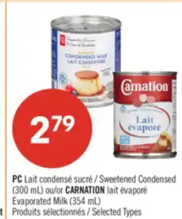 Pharmaprix PC Sweetened Condensed Milk (300 mL) or CARNATION Evaporated Milk (354 mL) offer