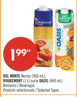 Pharmaprix DEL MONTE Nectar (960 mL), ROUGEMONT (1 L) or OASIS (960 mL) Beverages offer