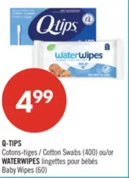 Pharmaprix Q-TIPS Cotton Swabs (400) or WATERWIPES Baby Wipes (60) offer