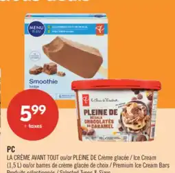 Pharmaprix LA CREME AVANT TOUT or PLEINE DE Crème glacée Ice Cream (1,5 L) or Premium Ice Cream Bars offer