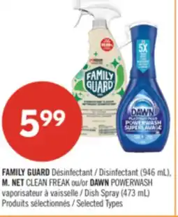 Pharmaprix FAMILY GUARD Disinfectant (946 mL), MR. CLEAN CLEAN FREAK or DAWN POWERWASH Dish Spray (473 mL) offer
