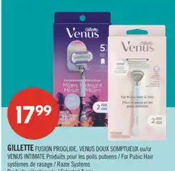 Pharmaprix GILLETTE FUSION PROGLIDE, VENUSINTIMATE For Pubic Hair Razor Systems offer