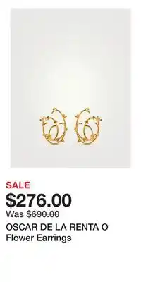 Holt Renfrew OSCAR DE LA RENTA O Flower Earrings offer