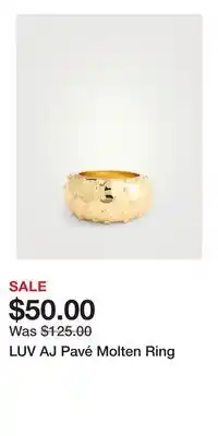 Holt Renfrew LUV AJ Pavé Molten Ring offer