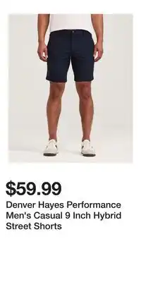 Mark's Denver Hayes Performance Men's Casual 9 Inch Hybrid Street Shorts offer