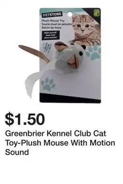 Dollarama Greenbrier Kennel Club Cat Toy-Plush Mouse With Motion Sound offer