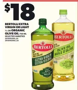 Loblaws BERTOLLI EXTRA VIRGIN OR LIGHT, 1 L OR ORGANIC OLIVE OIL, 750 ML offer