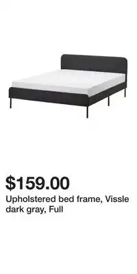 IKEA Upholstered bed frame, Vissle dark gray, Full offer