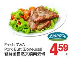 T&T Supermarket FRESH RWA PORK BUTT offer