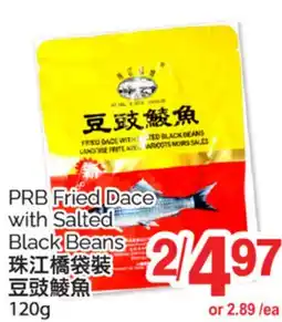 T&T Supermarket PRB FRIED DACE WITH SALTED BLACK BEANS 120g offer