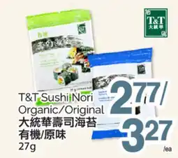 T&T Supermarket T&T SUSHI NORI ORGANIC/ORIGINAL, 27g offer