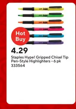 Staples Staples Hype! Gripped Chisel Tip Pen-Style Highlighters - 6 pk offer