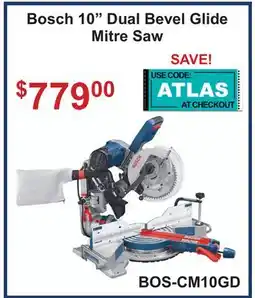 Atlas Tools & Machinery Bosch 10 Dual Bevel Glide Mitre Saw offer