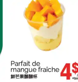 T&T Supermarket PARFAIT DE FRAÎCHE MANGUE offer
