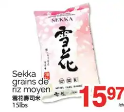 T&T Supermarket SEKKA GRAINS DE RIZ MOYEN, 15lbs offer