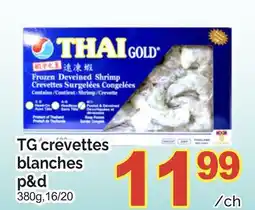 T&T Supermarket TG CREVETTES BLANCHES P & D, 380G, 16/20 offer