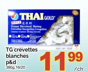 T&T Supermarket TG CREVETTES BLANCHES P & D, 380G, 16/20 offer