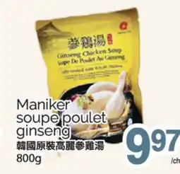 T&T Supermarket MANIKER SOUPE POULET GINSENG, 800g offer