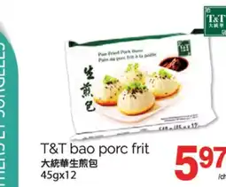 T&T Supermarket T&T BAO PORC FRIT, 45GX12 offer