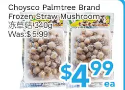 Ample Food Market Choysco Palmtree Brand Frozen Straw Mushroom offer
