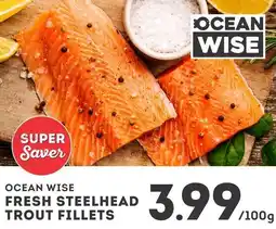 IGA Ocean wise fresh steelhead trout fillets offer