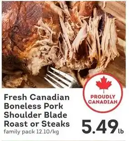 IGA Fresh canadian boneless pork shoulder blade roast or steaks offer
