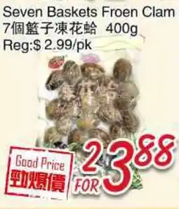 Foody Mart Seven Baskets Froen Clam offer