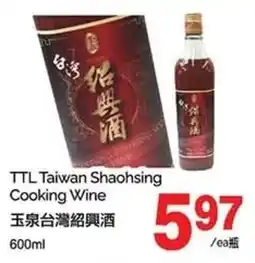T&T Supermarket TTL Taiwan Shaohsing Cooking Wine offer